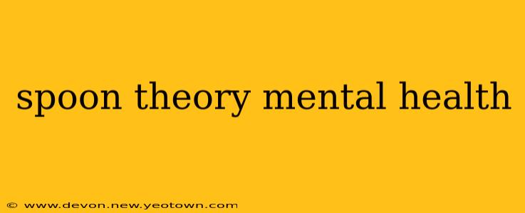 spoon theory mental health