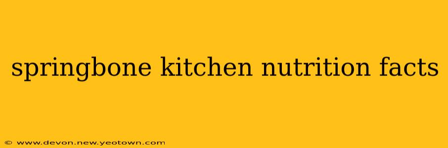 springbone kitchen nutrition facts