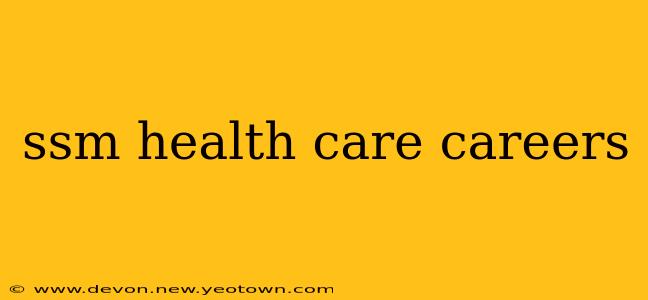 ssm health care careers