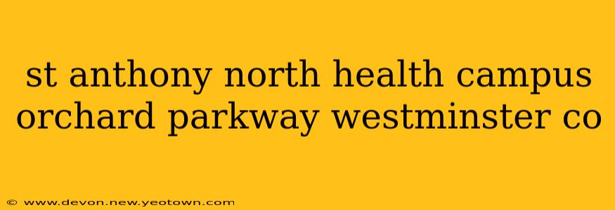 st anthony north health campus orchard parkway westminster co