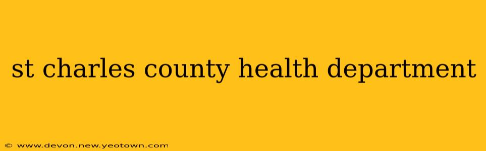 st charles county health department