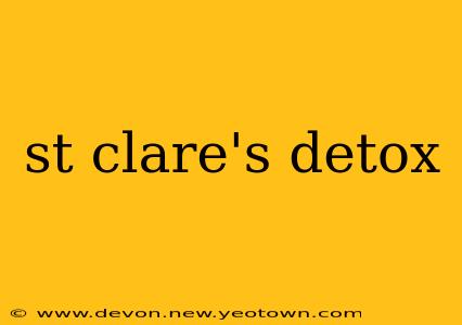 st clare's detox