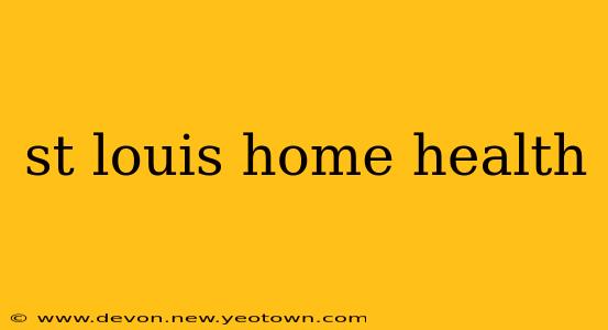st louis home health