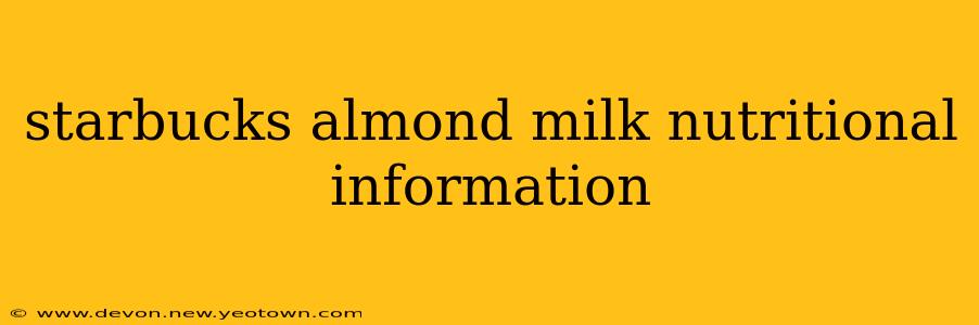 starbucks almond milk nutritional information