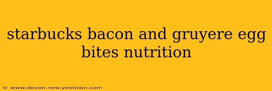 starbucks bacon and gruyere egg bites nutrition