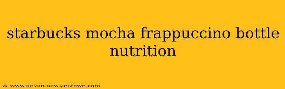 starbucks mocha frappuccino bottle nutrition