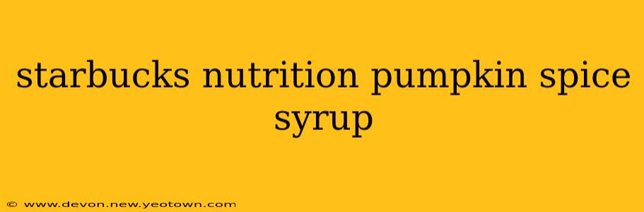 starbucks nutrition pumpkin spice syrup