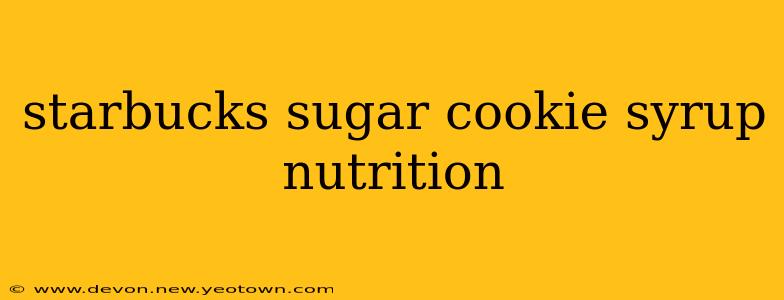 starbucks sugar cookie syrup nutrition