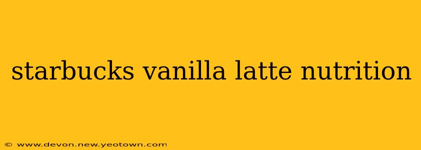 starbucks vanilla latte nutrition