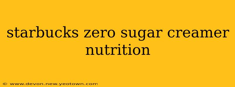 starbucks zero sugar creamer nutrition