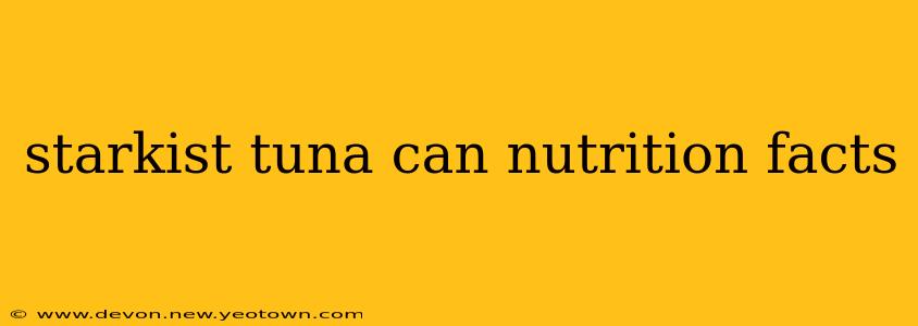 starkist tuna can nutrition facts