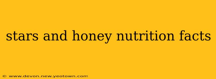stars and honey nutrition facts