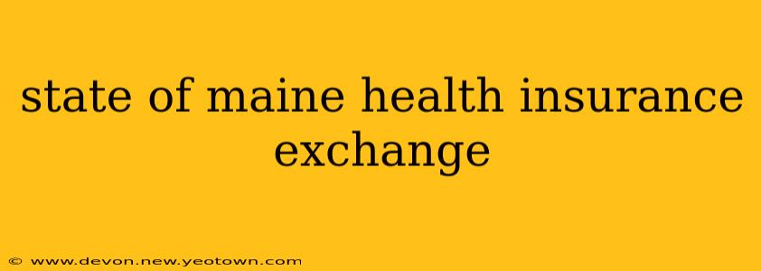 state of maine health insurance exchange