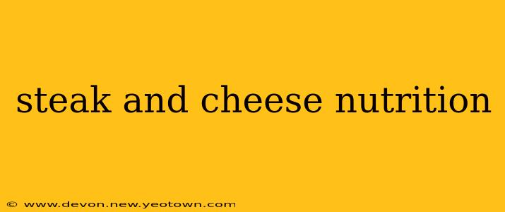 steak and cheese nutrition
