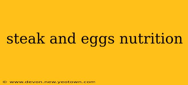 steak and eggs nutrition