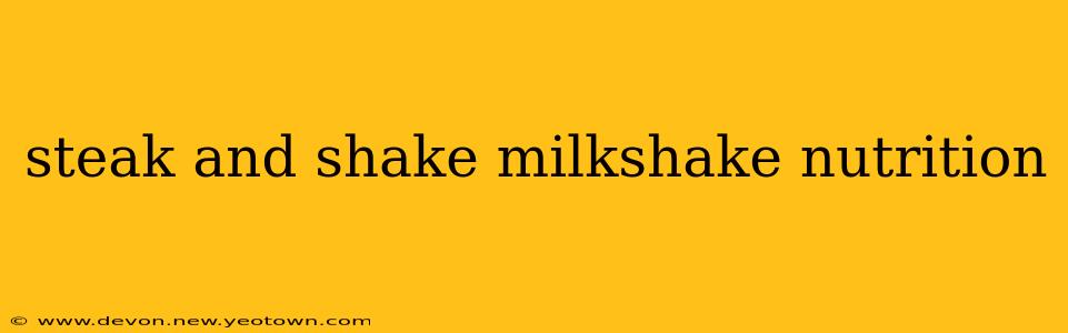 steak and shake milkshake nutrition