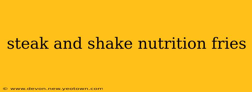 steak and shake nutrition fries