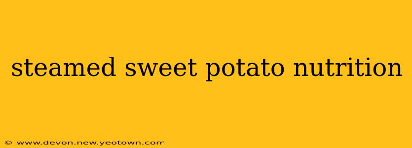 steamed sweet potato nutrition