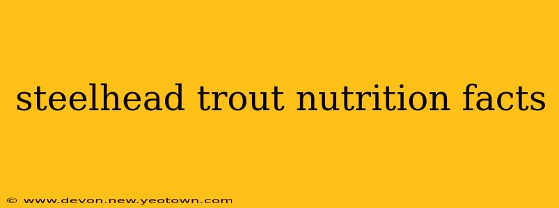 steelhead trout nutrition facts