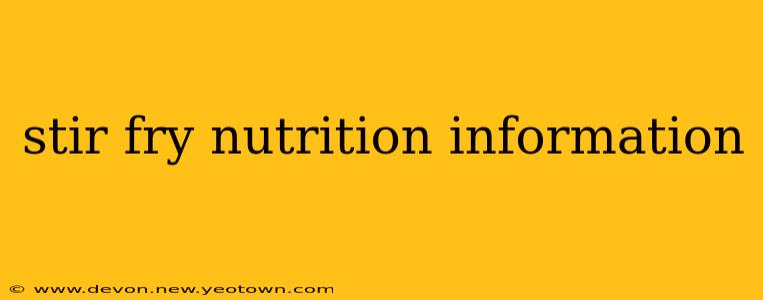 stir fry nutrition information