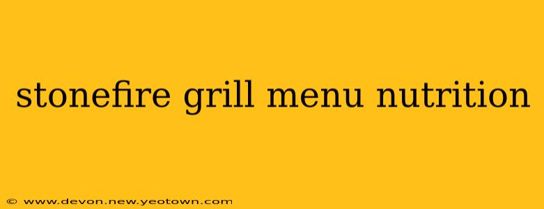 stonefire grill menu nutrition