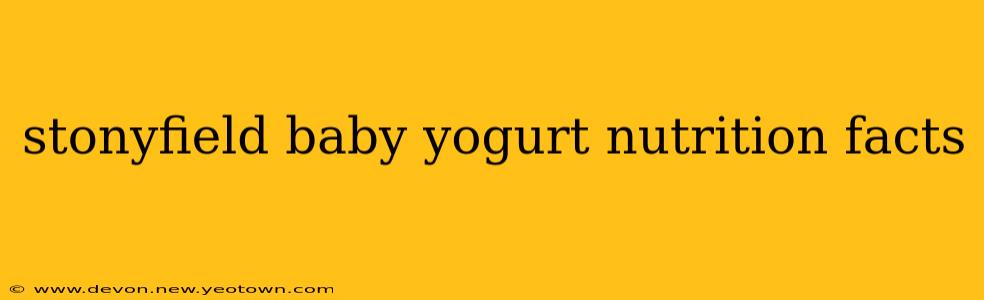 stonyfield baby yogurt nutrition facts