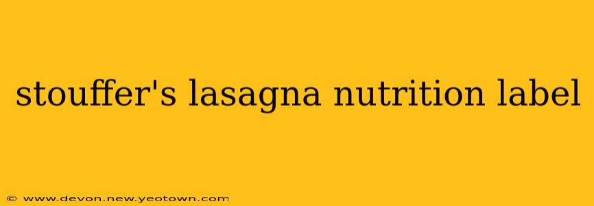 stouffer's lasagna nutrition label