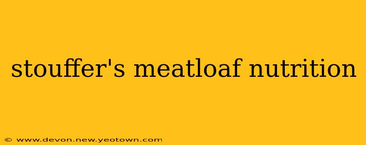stouffer's meatloaf nutrition