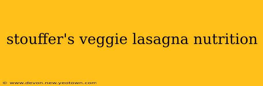 stouffer's veggie lasagna nutrition