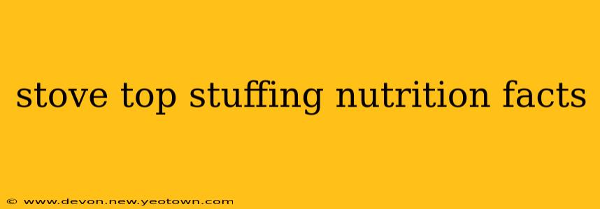 stove top stuffing nutrition facts