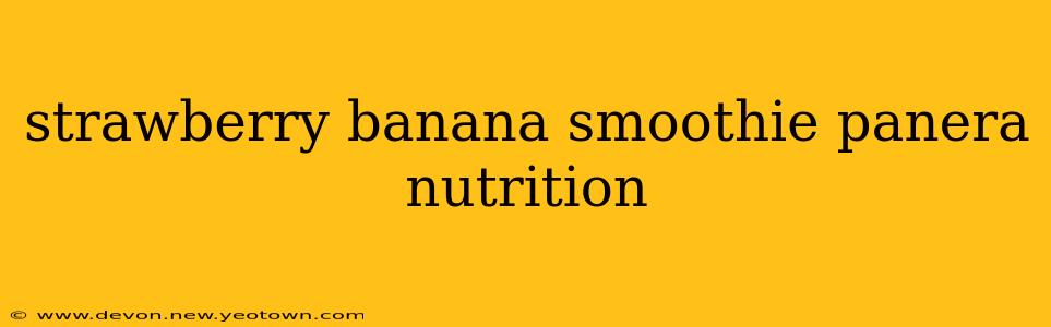 strawberry banana smoothie panera nutrition