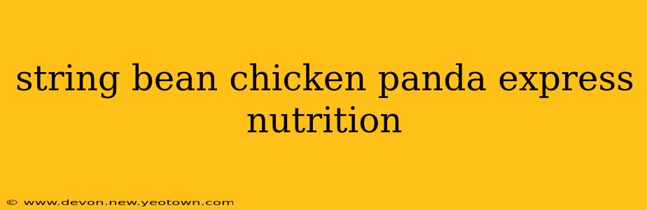 string bean chicken panda express nutrition
