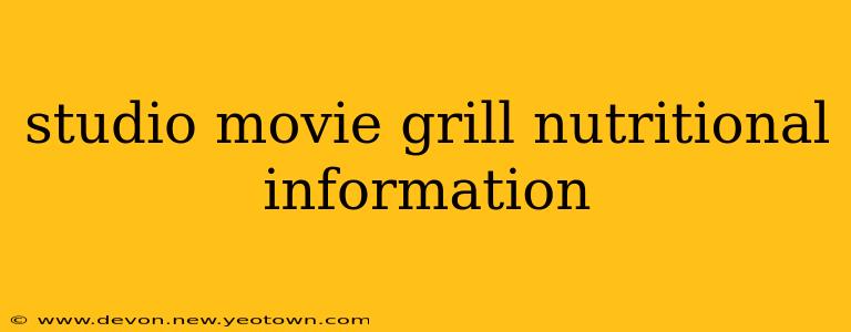 studio movie grill nutritional information