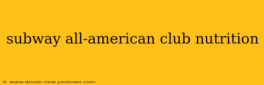 subway all-american club nutrition