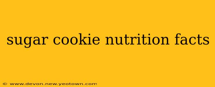 sugar cookie nutrition facts
