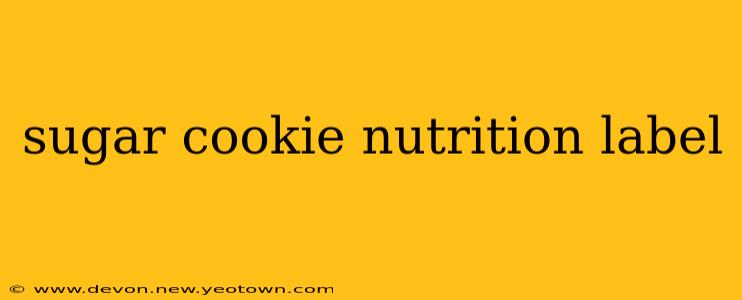 sugar cookie nutrition label
