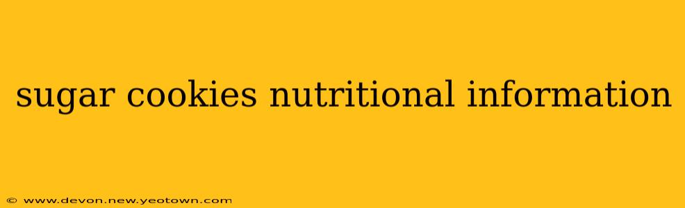 sugar cookies nutritional information