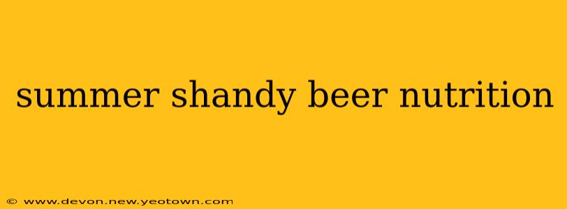 summer shandy beer nutrition