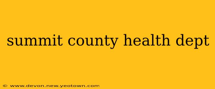 summit county health dept