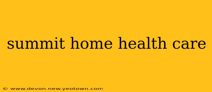 summit home health care
