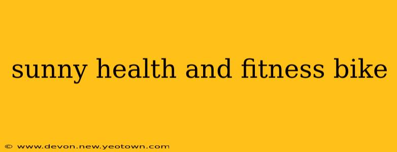 sunny health and fitness bike