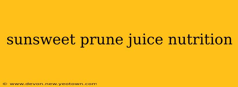 sunsweet prune juice nutrition