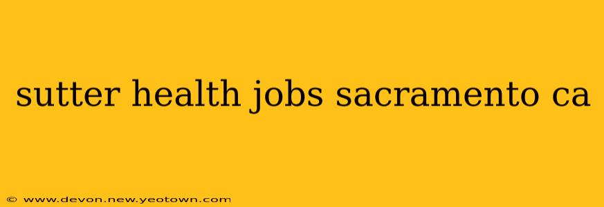 sutter health jobs sacramento ca