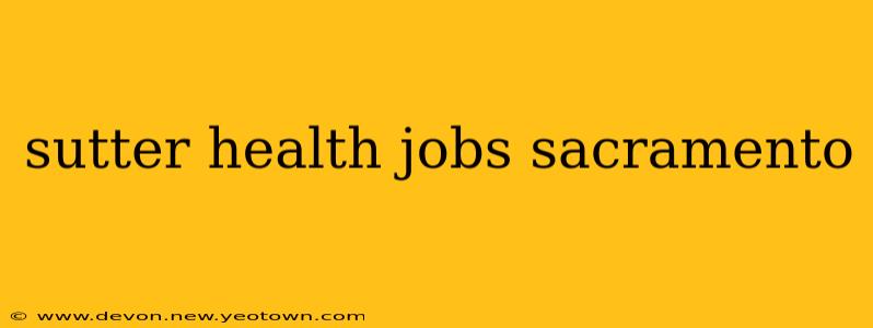 sutter health jobs sacramento