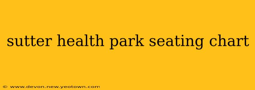 sutter health park seating chart