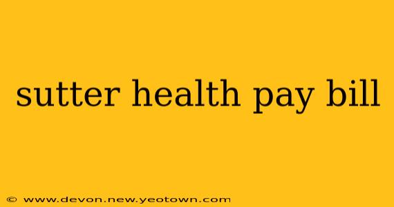 sutter health pay bill