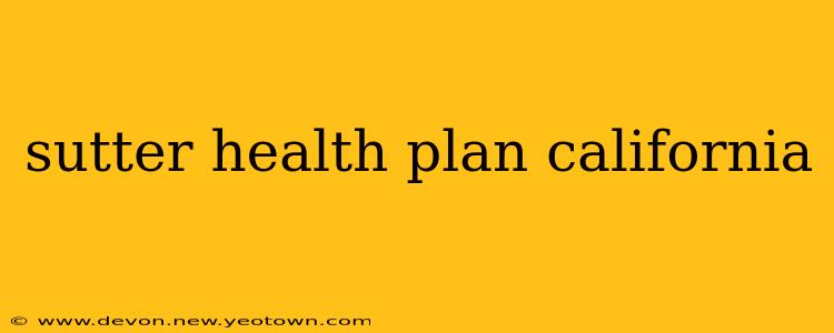 sutter health plan california