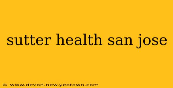 sutter health san jose