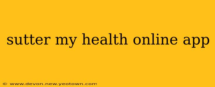 sutter my health online app