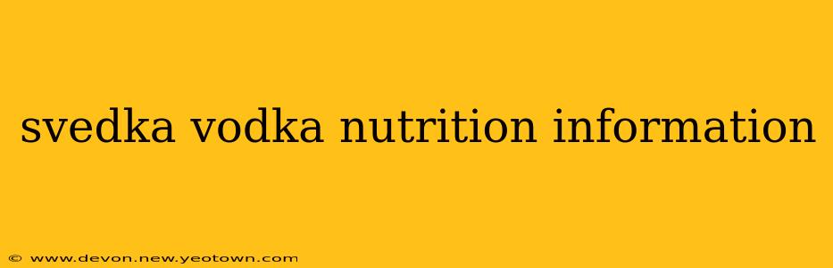 svedka vodka nutrition information